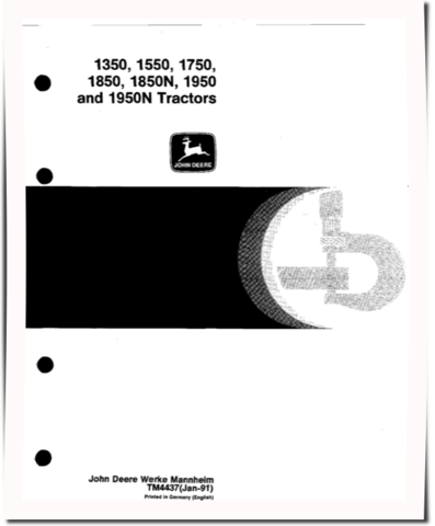 John Deere 1350, 1550, 1750, 1850, 1850N, 1950 and 1950N Tractors Repair Manual (TM4437)