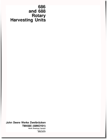 John Deere 686 and 688 Rotary Harvesting Units (North America) Technical Manual (TM4585)