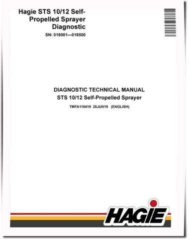 Hagie STS10 and STS12 (SN: 018001-018500) Self-Propelled Sprayers Diagnostic Manual (TMFA110419)