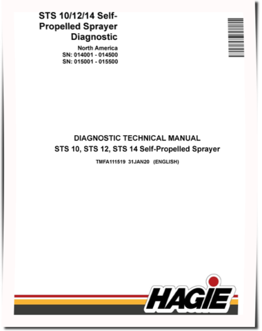 Hagie STS 10, STS 12 and STS 14 Self-Propelled Sprayers (SN: 014001-014500; 015001-015500) Diagnostic Manual (TMFA111519)