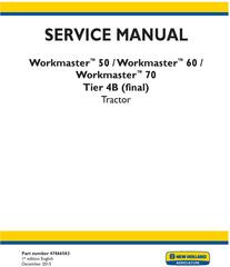 New Holland Workmaster 50, 60, 70 Tier 4B (final) tractor Complete Service Manual (North America)