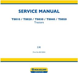 New Holland T8010, T8020, T8030, T8040, T8050 Agricultural Tractor Service Manual