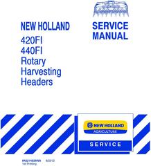New Holland 420FI, 440FI Rotary Harvesting Headers Service Manual