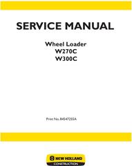 New Holland W270C, W300C Wheel Loaders from 11-2011 Service Manual