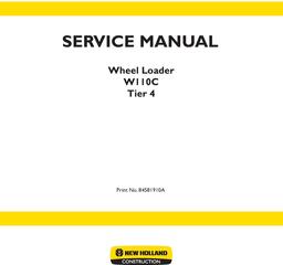 New Holland W110C Tie 4 Wheel Loader Service Manual