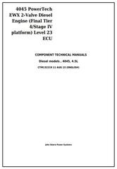 CTM132219 - John Deere PowerTech 4045 EWX Diesel Engine (Final Tier 4/Stage IV) w.Level 23 ECU Technical Manual