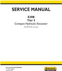 New Holland E30B Tier 3 Compact Hydraulic Excavator (PIN NETN31001 and above) Service Manual