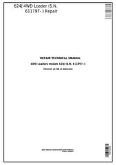 TM10245 - John Deere 624J 4WD Loader (SN.from 611797) Service Repair Technical Manual