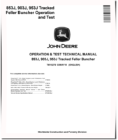 John Deere 853J, 903J and 953J Tracked Feller Bunchers Operation and Test Manual (TM10270)