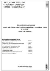 TM12137 - John Deere 670G, 670GP, 672G, 672GP (SN.634380—656507) Motor Grader Repair Technical Manual