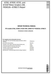 TM13025X19 - John Deere 670G, 670GP, 672G, 672GP (SN.F656526—678817) Motor Grader Service Repair Manual