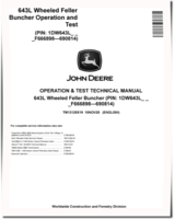 John Deere 643L (SN: F666898-690814) Wheeled Feller Bunchers Operation and Test Manual (TM13125X19)