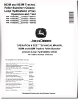 John Deere 803M and 853M (Closed Loop Hydrostatic Drive) Tracked Feller Bunchers Operation and Test Manual (TM13148X19)