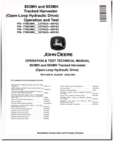 John Deere 803MH and 853MH (Open Loop Hydraulic Drive) Tracked Harvesters Operation and Test Manual (TM13149X19)