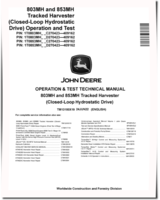John Deere 803MH and 853MH (Closed Loop Hydrostatic Drive) Tracked Harvesters Operation and Test Manual (TM13150X19)