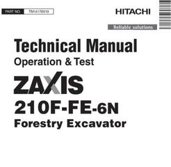 Hitachi Zaxis 210F-FE-6N Forestry Excavator Operation and Test Technical Service Manual (TM14178X19)