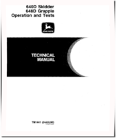 John Deere 640D Skidders and 648D Grapple Skidders Operation and Test Manual (TM1441)