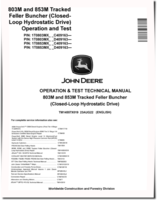 John Deere 803M and 853M (Closed Loop Hydrostatic Drive) Tracked Feller Bunchers Operation and Test Manual (TM14557X019)