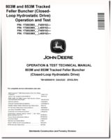 John Deere 803M and 853M (Closed Loop Hydrostatic Drive) Tracked Feller Bunchers Operation and Test Manual (TM14559X019)