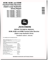 John Deere 803M, 853M and 859M (Open Loop Hydraulic Drive) Tracked Feller Bunchers Repair Manual (TM14566X019)