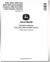John Deere 5103, 5203, 5303 and 5403 Tractors (USA, Australia, Latin America) Technical Manual (TM4829)