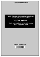 TM6020 - John Deere Tractors 6103, 6203, 6403 and 6603 (Latin American) Service Repair Technical Manual