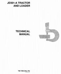 TM1088 - John Deere 301A Utility Construction Tractor, Loader Technical Service Manual