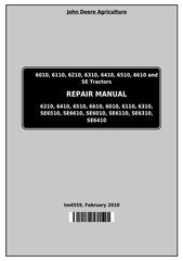 TM4559 - John Deere Tractors 6010, 6110, 6210, 6310, 6410, 6510, 6610 (SE) Service Repair Technical Manual