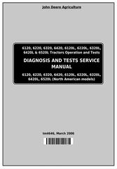 TM4646 - John Deere Tractors 6120,6220, 6320,6420, 6120L,6220L, 6320L,6420L,6520L Operation and Tests Service Manual