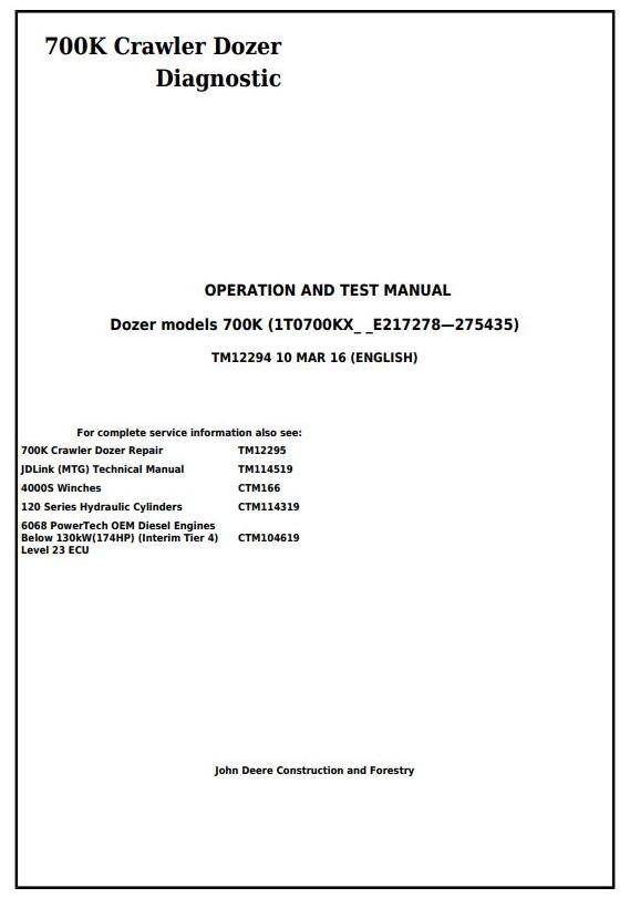 TM12294 - John Deere 700K Crawler Dozer (S.N. 217278-275435) Diagnostic, Operation&Test Service Manual