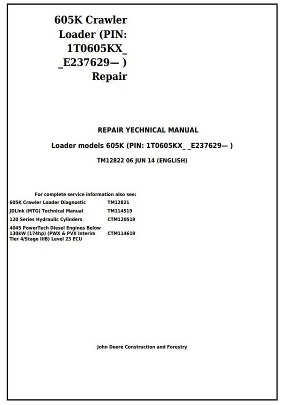 TM12822 - John Deere 605K Crawler Loader (PIN from 1T0605KX**E237629) Service Repair Technical Manual