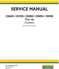 New Holland CR6090, CR7090, CR8080, CR8090, CR9090 Tier4A Combine Complete Service Manual (USA)