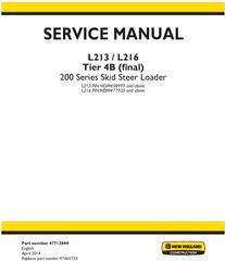 New Holland L213 (NDM458999 -), L216 (NDM470000 - ) TIER 4B (FINAL) Skid Steer Loader Service Manual