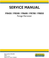 New Holland FR450, FR500, FR600, FR700, FR850 Forage Harvester Complete Service Manual