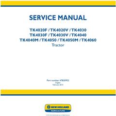 New Holland TK4020 F/V, TK4030 / F/V, TK4040 /M, TK4050 /M, TK4060 Crawler Tractor Service Manual