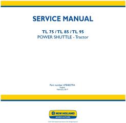 New Holland TL75E, TL85E, TL95E Power shuttle tractor Service Manual (Latin America)