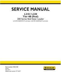 New Holland L218 (NDM449275-), L220 (NDM456673-) Tier 4B final Skid Steer Loader Service Manual