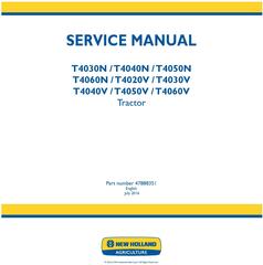 New Holland T4030N T4040N T4050N T4060N; T4020V T4030V T4040V T4050V T4060V Tractor Service Manual