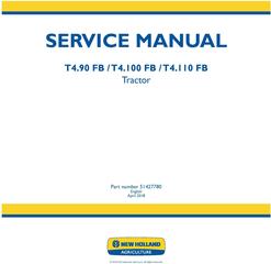 New Holland T4.90 FB, T4.100 FB, T4.110 FB Tractor Service Manual