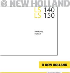 New Holland LS140, LS150 Skid Steer Loader Service Manual