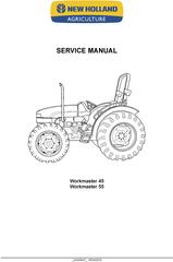 New Holland Workmaster 45, Workmaster 55 Tractor Complete Service Manual