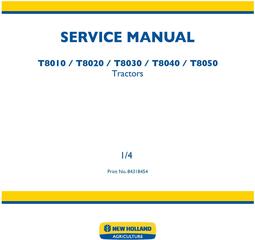 New Holland T8010, T8020, T8030, T8040, T8050 Agricultural Tractor Service Manual