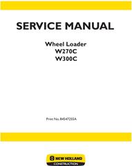 New Holland W270C, W300C Wheel Loaders from 11-2011 Service Manual