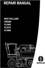 New Holland VL5060, VL5070, VL5080, VM3080 Grape Harvester Service Manual