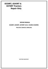 TM119319 - John Deere 8320RT, 8345RT, 8370RT 8RT RW (S.N.: 912001-) Tractors Service Repair Manual