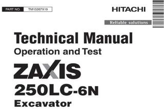 Hitachi Zaxis 250LC-6N Excavator Operation and Test Technical Service Manual (TM13267X19)