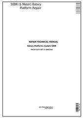 TM133719 - John Deere 500R (5 Meter) Hay and Forage Rotary Platform Service Repair Technical Manual