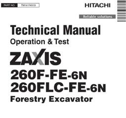 Hitachi Zaxis 260F-FE-6N, 260FLC-FE-6N Forestry Excavator Diagnostic Technical Manual (TM14174X19)