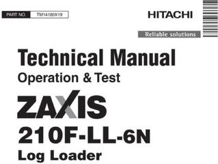 Hitachi Zaxis 210F-LL-6N Log Loader Operation and Test Technical Service Manual (TM14180X19)