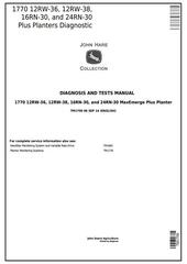 TM1709 - John Deere 1770 12RW-36, 12RW-38, 16RN-30, 24RN-30 plus Planters Diagnostic Service Manual
